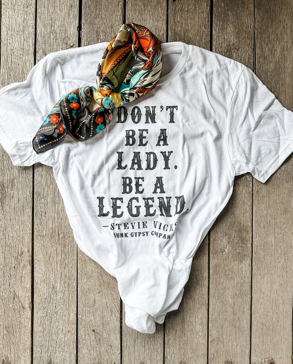 Don’t Be A Lady, Be a Legend