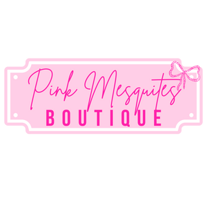 Pink Mesquites Boutique